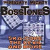 THE MIGHTY MIGHTY BOSSTONESASka-Core,The Devil & More